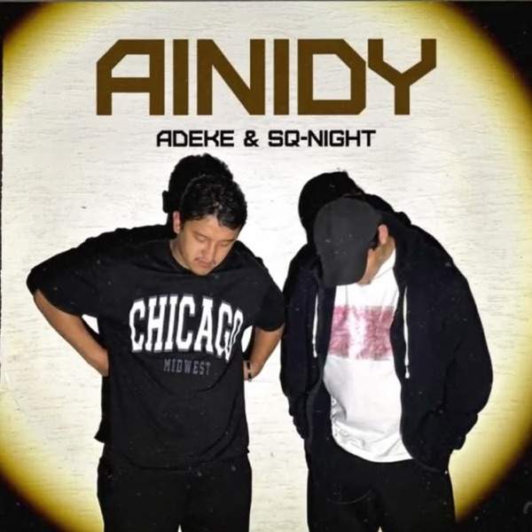 ADEKE feat. Sq–Night – Ainidy