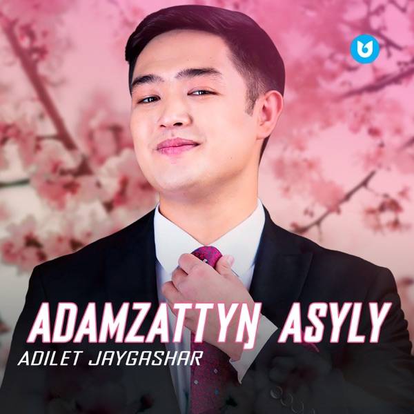 Adilet Jaygashar – Adamzattyŋ Asyly