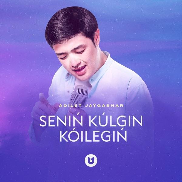 Adilet Jaygashar – Senin Kulgin Koilegin