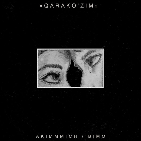 Akimmmich feat. BIMO – Qarakózim