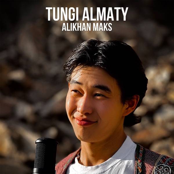 Alikhan Maks – Tungi Almaty