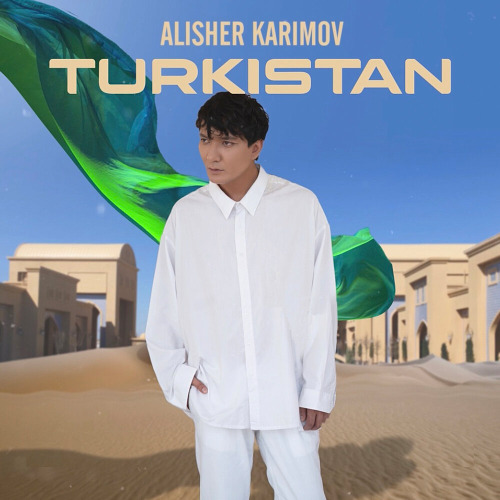 Алишер Каримов – Turkistan