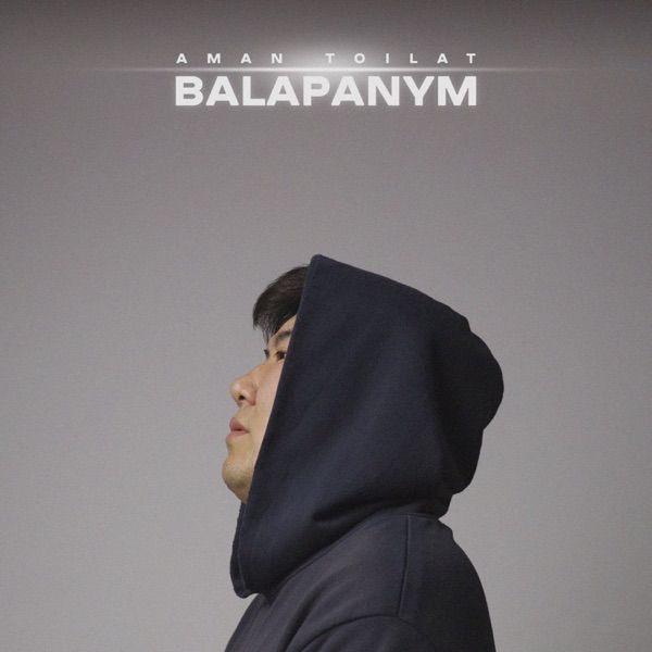 Aman Toilat - Balapanym