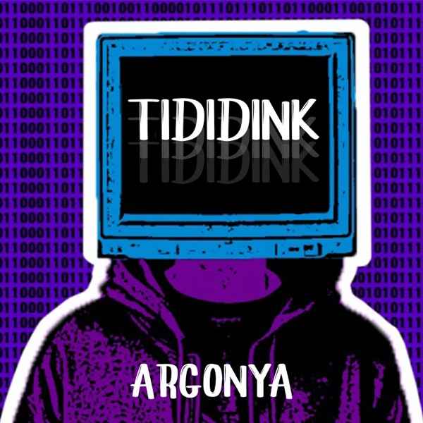 Argonya – Tididink