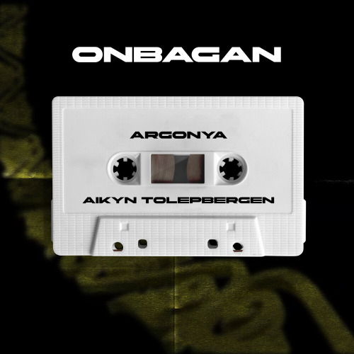 Argonya & Айқын Төлепберген – Onbagan