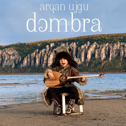 Arkhan Uigu – Dombra