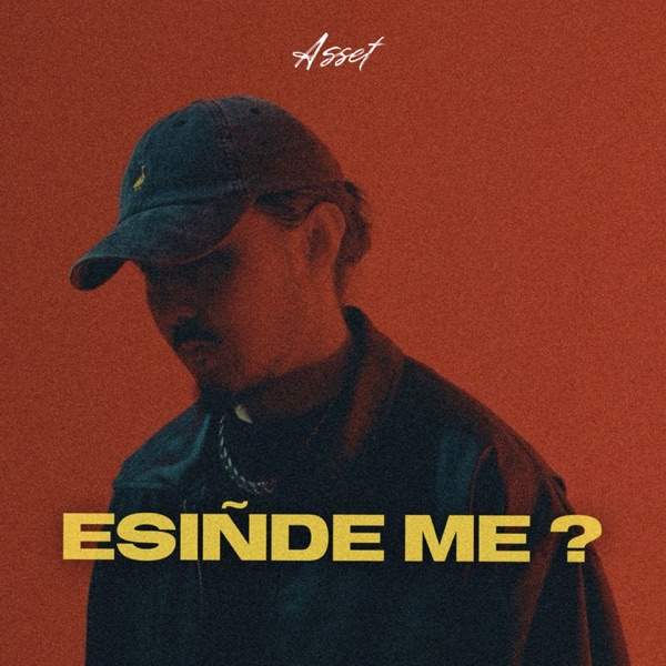 Asset – Esinde Me