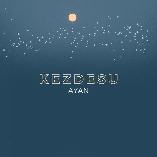 AYAN – Kezdesu
