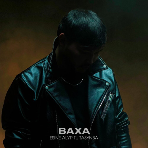 Baxa – ESINE ALYP TURASYNBA