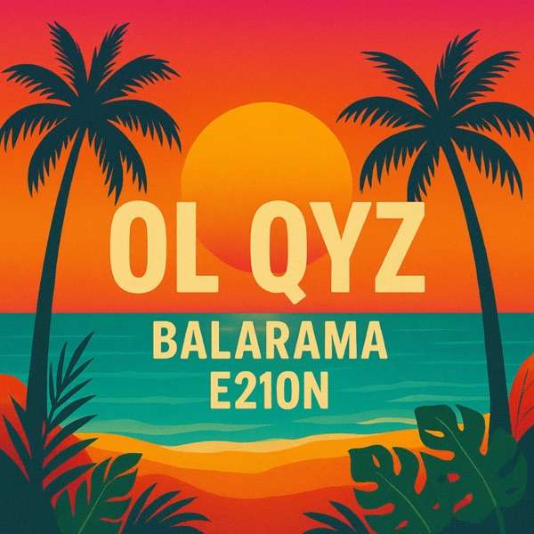 Balarama & E210n - OL QYZ