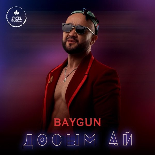 Baygun – Досым ай