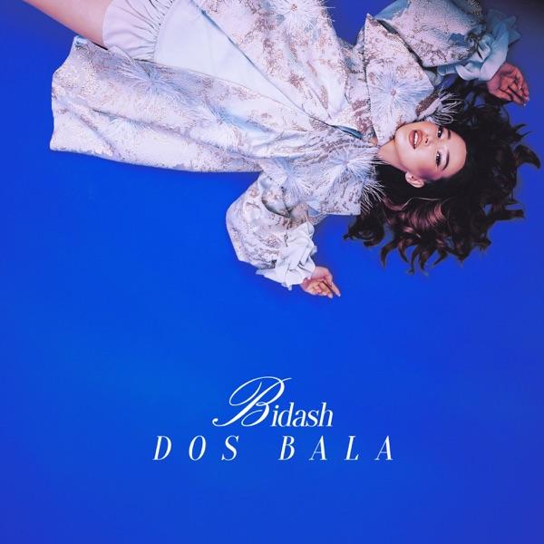 Bidash – Dos Bala
