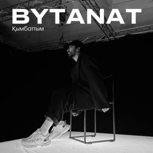 BYTANAT – Қымбаттым