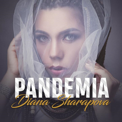 Diana Sharapova – Pandemia