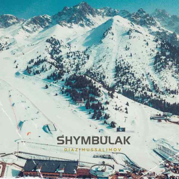 Diaz Mussalimov – Shymbulak
