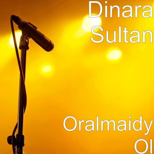 Dinara Sultan – Oralmaidy Ol