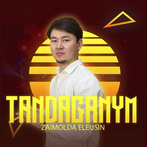 Eleusin Zaimolda – Tandaganym