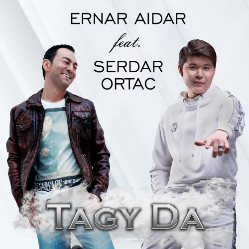 Ернар Айдар & Serdar Ortaç – Tagida