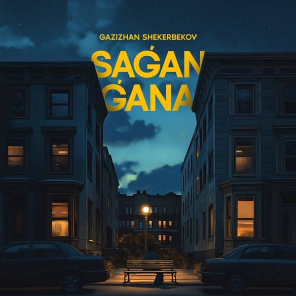 Gazizkhan Shekerbekov - Sagan gana