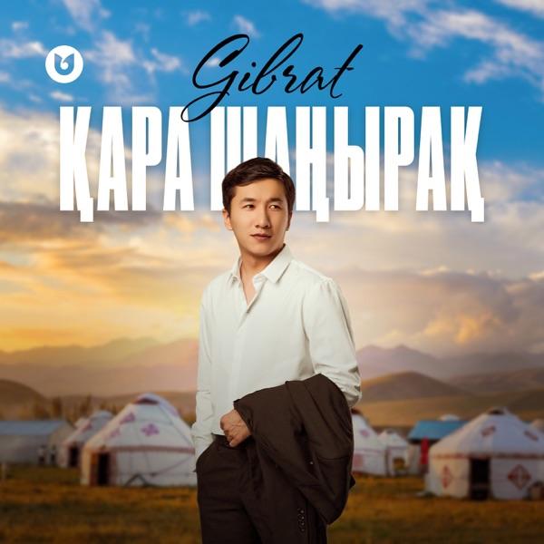 Gibrat – Қара шаңырақ