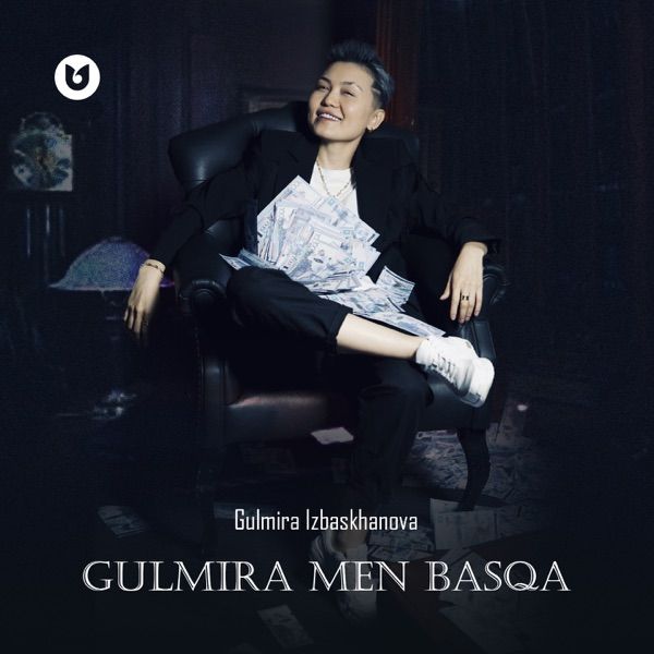 Gulmira Izbaskhanova – Gulmira men basqa