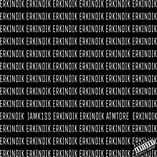 Iamk1ss & Atmtore - Erkindik