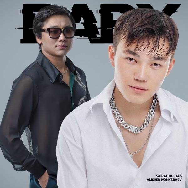 Кайрат Нуртас & ALisher Konysbaev – Baby