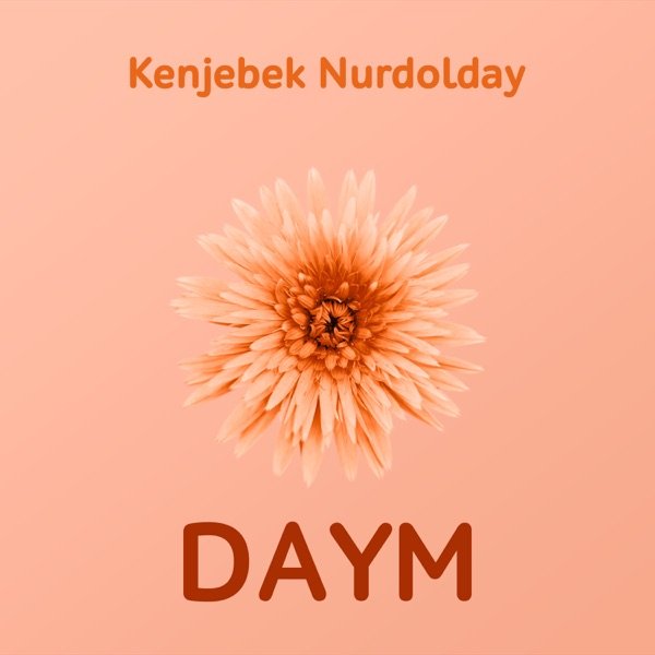 Kenjebek Nurdolday – DAYM