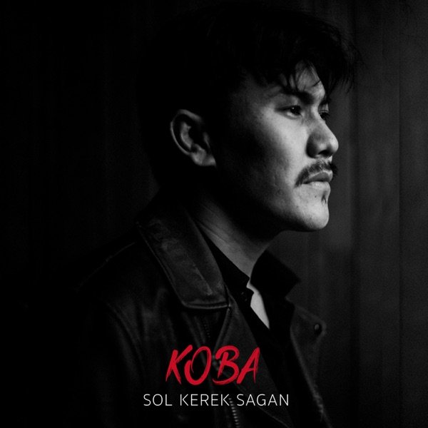 Koba – Sol Kerek Sagan