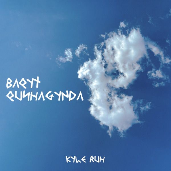 Kyle Ruh – Baqyt Qushagynda