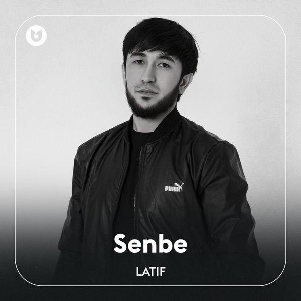 Latif – Senbe
