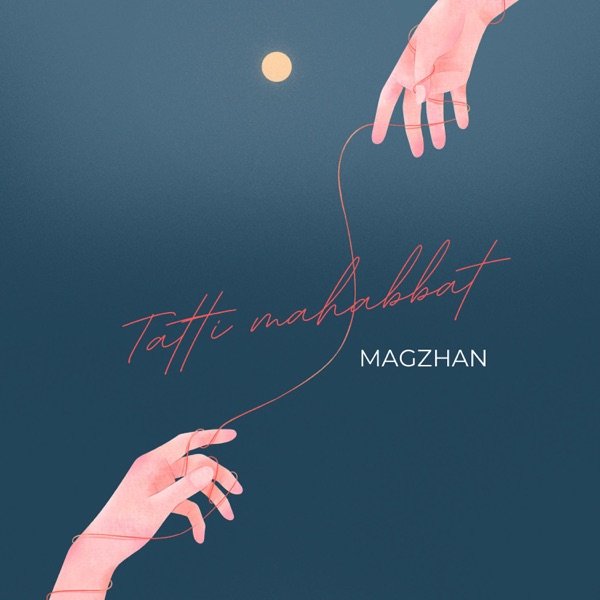 MAGZHAN – Tatti mahabbat