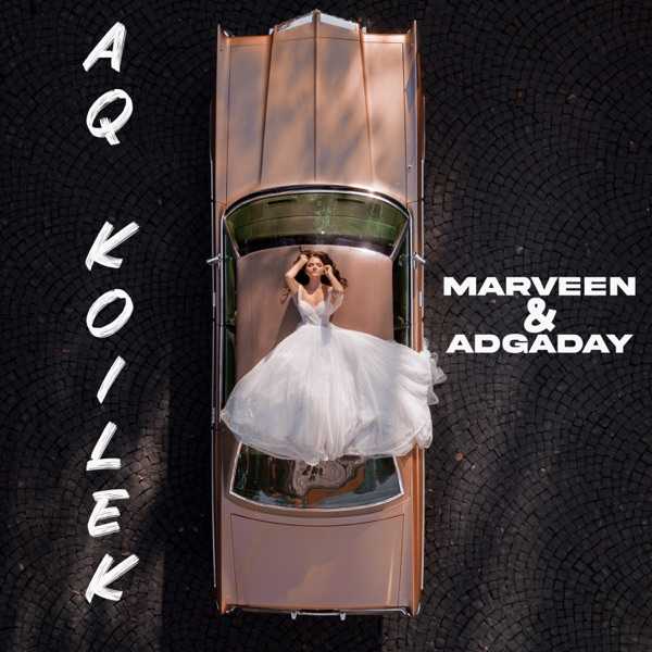 Marveen feat. Adgaday – Aq Koilek
