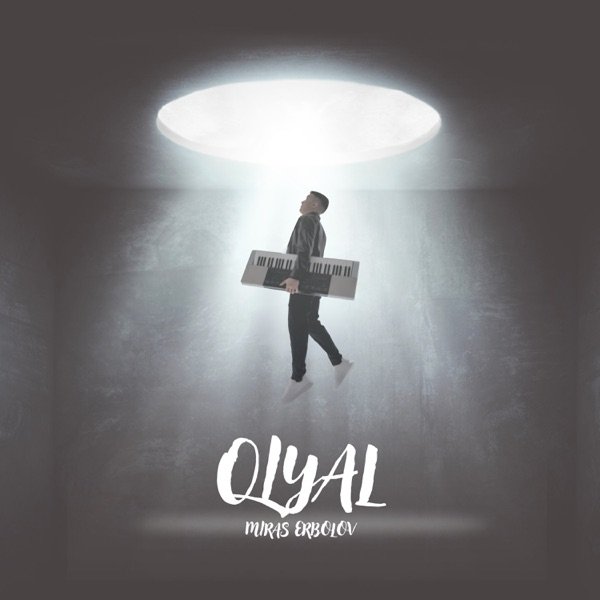 Miras Erbolov – Qiyal