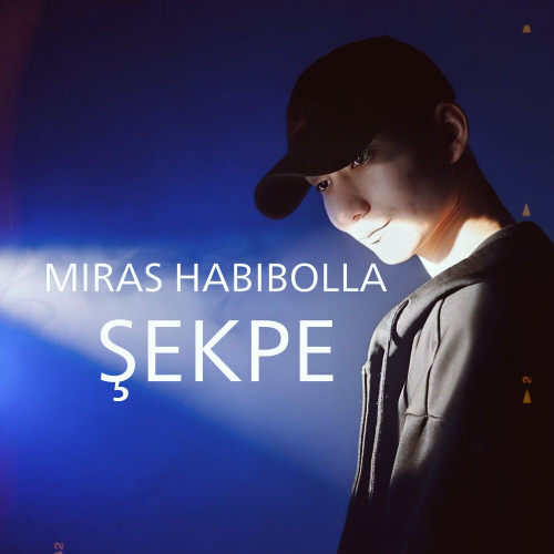 Miras Habibolla – Şekpe