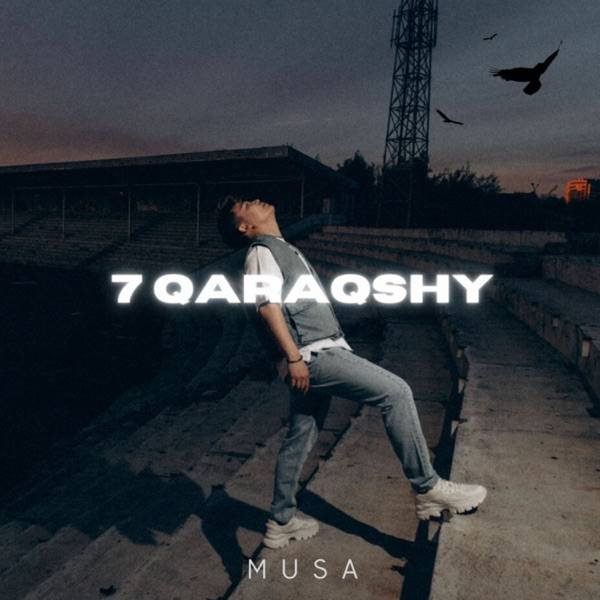 Musa – 7 Qaraqshy