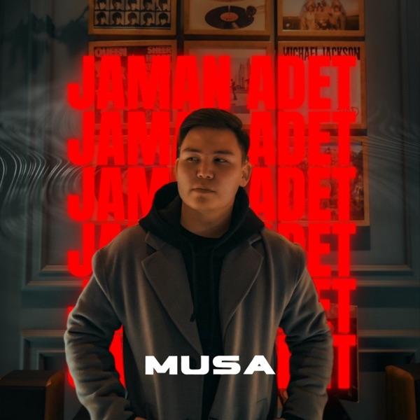 Musa – Jaman adet