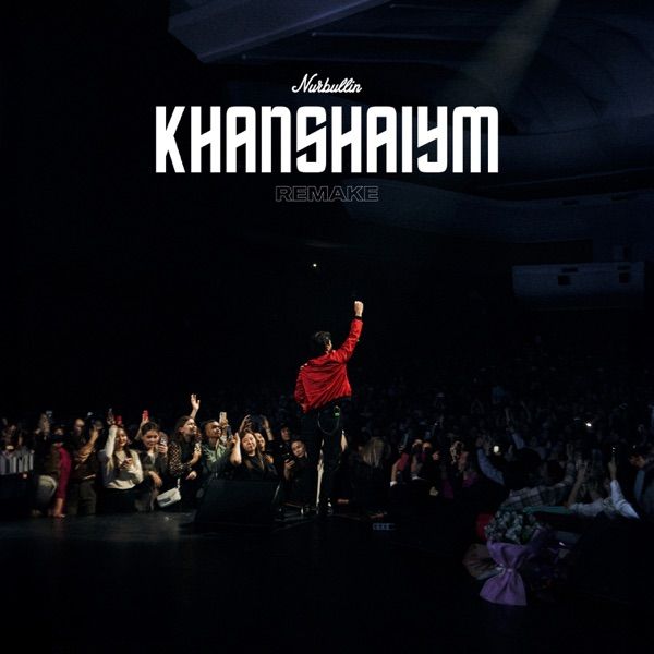 Nurbullin – Khanshaiym (Remake)