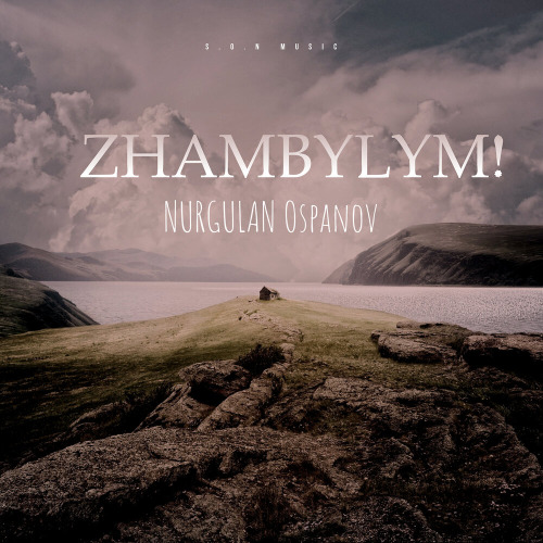 Nurgulan OSPANOV – ZHAMBYLYM!