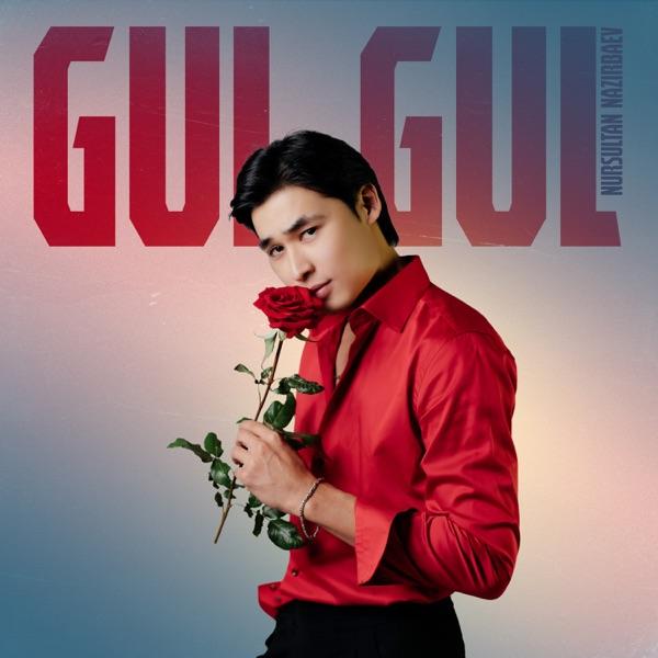 Nursultan Nazirbaev – Gul Gul