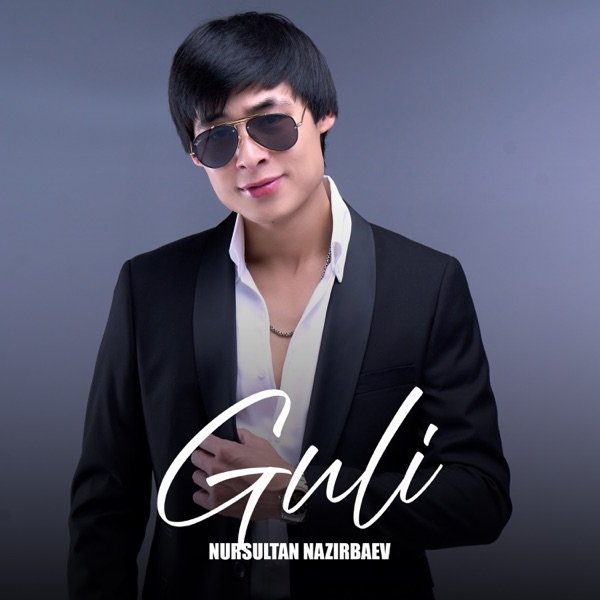 Nursultan Nazirbaev – Guli