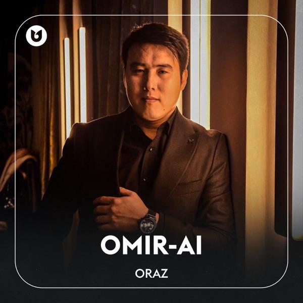 Oraz – Omir–Ai
