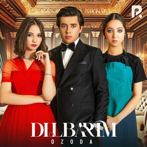 Ozoda – Dilbarim
