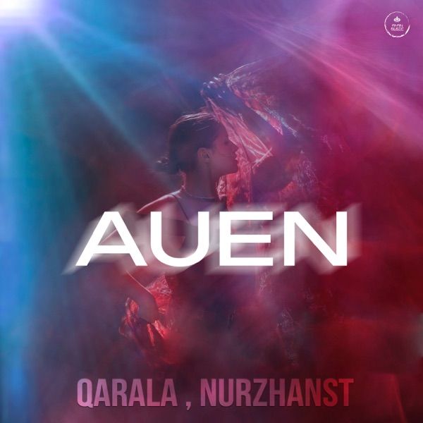 Qarala & Nurzhanst - Auen