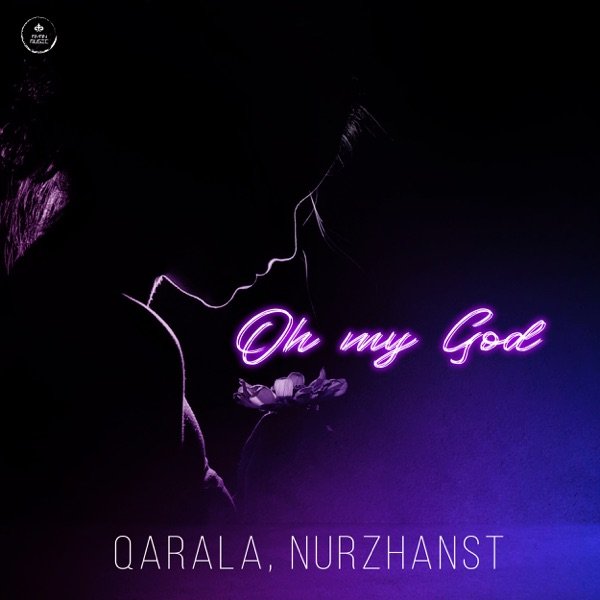 Qarala & Nurzhanst - Oh My God