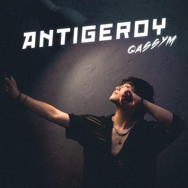 Qassym – Antigeroy