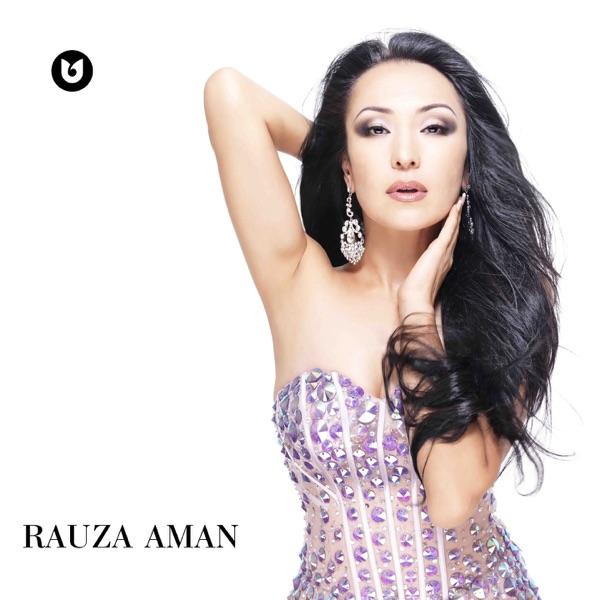 Rauza Aman - Ай апа