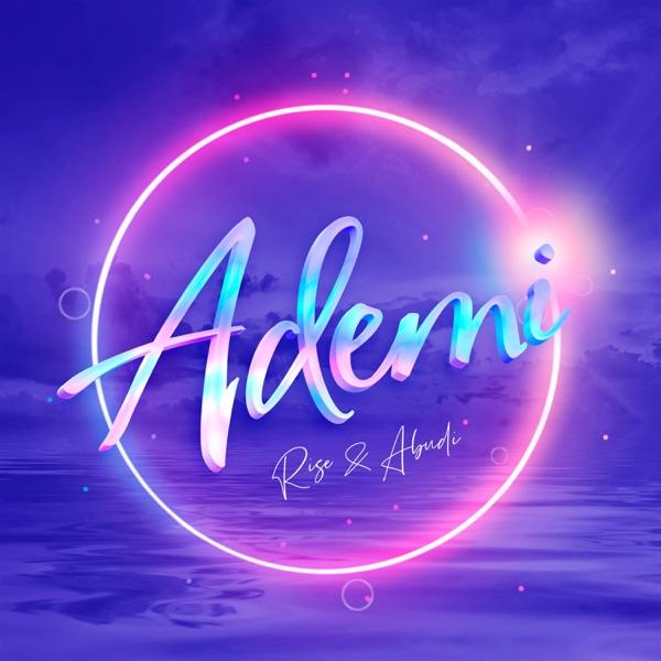 Rise feat. ABUDI – Ademi