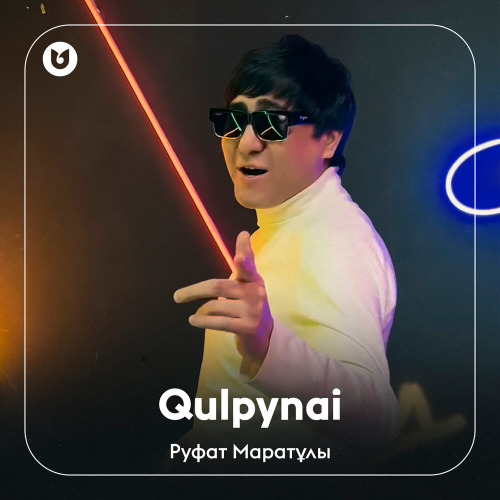 Руфат Маратұлы - Qulpynai