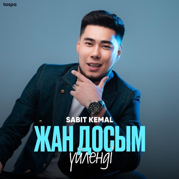 Sabit Kemal - Жан досым үйленді
